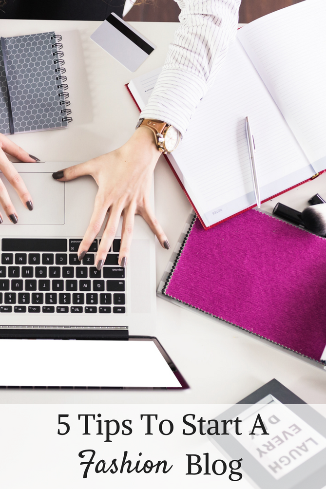 5 Tips To Start A Fashion Blog