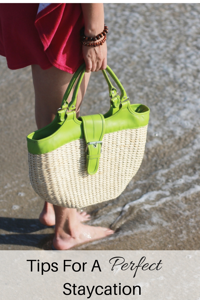 Tips For The Perfect Staycation