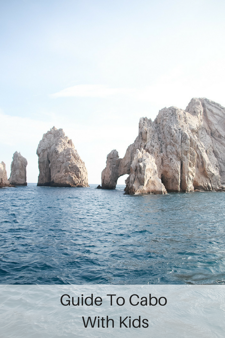 Travel Guide to Cabo San Lucas With Kids featured by popular Los Angeles travel blogger, The Fashionista Momma