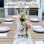 Pacific Globetrotters, budget lifestyle blogger shares A Bridgerton-Inspired Galentine’s Wellness Party.