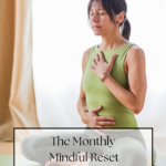 The Monthly Mindful Reset